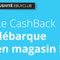 Ebuyclub révolutionne le cashback sur vos achats en magasin