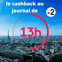 Un reportage sur le cashback au journal de 13 h de france2