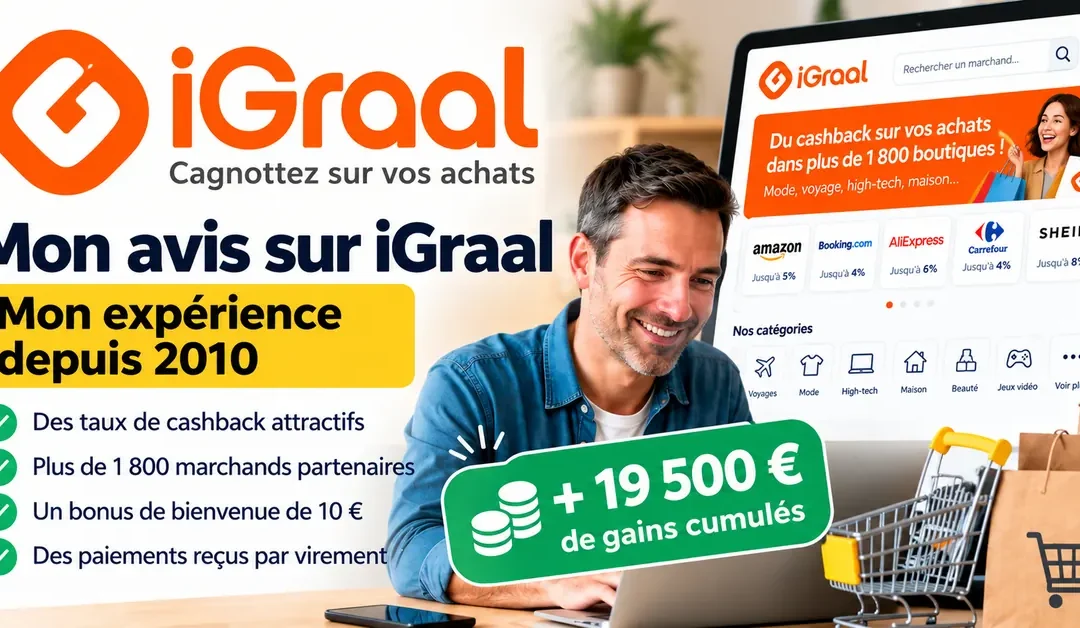 Mon avis sur iGraal en 2026 : bon plan ou arnaque ?